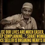 'I realise our lives are much easier, but we still keep complaining…' Surat woman’s post on juice seller is breaking hearts online |