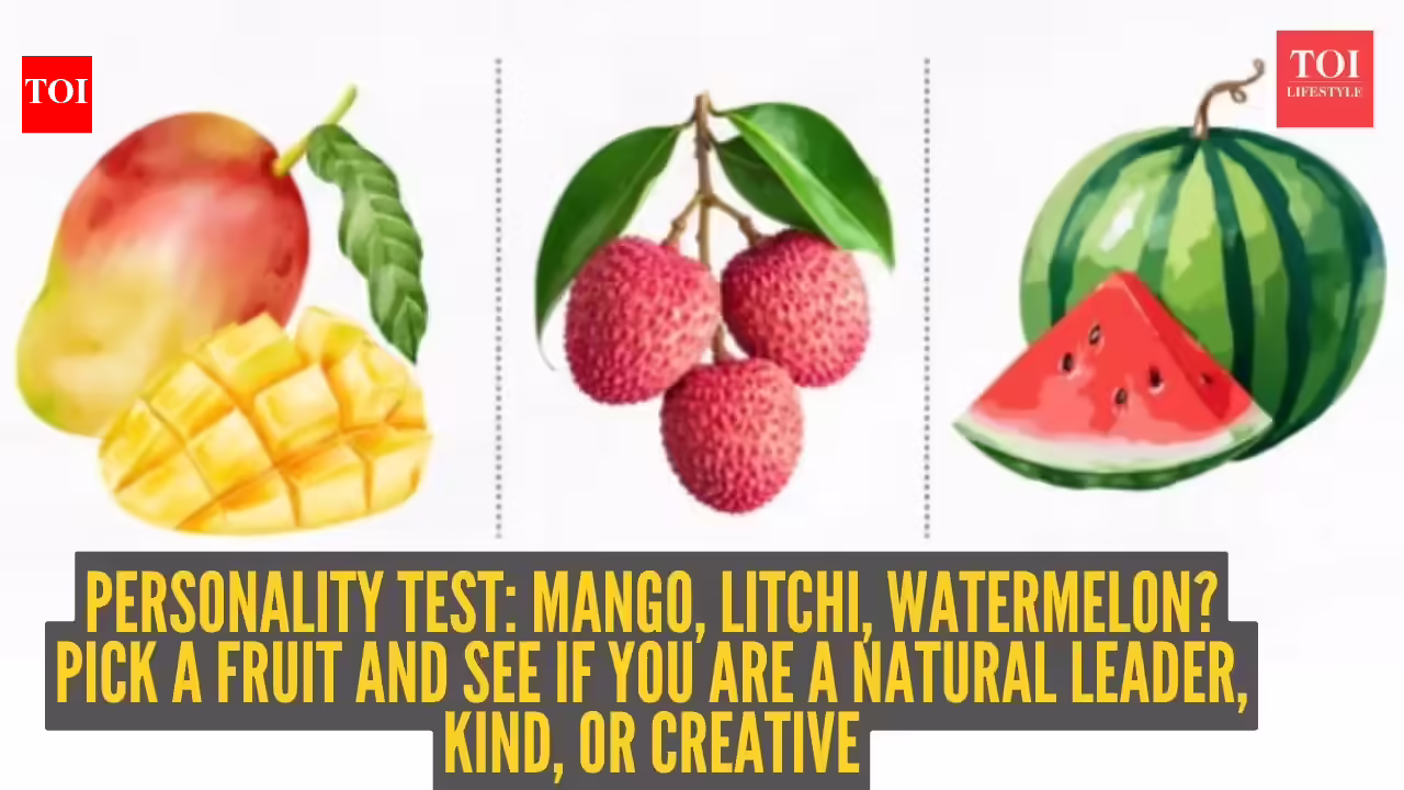 Mango, litchi, watermelon? Pick a fruit and see if you are a natural leader, kind, or creative