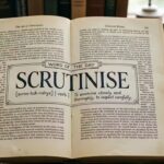 Word of the day: Scrutinise |