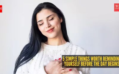 5 simple things worth reminding yourself before the day begins