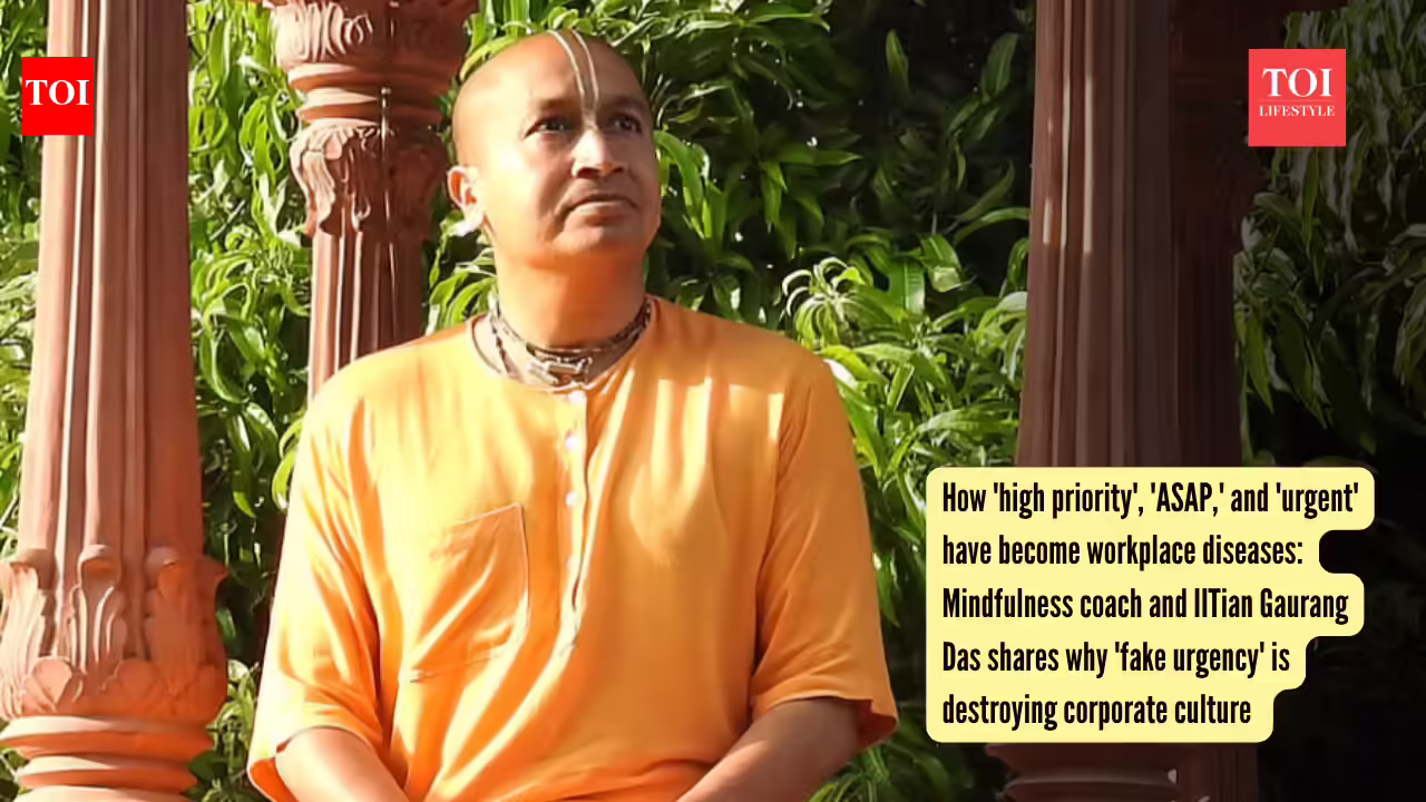 Gaurang Das: How 'high priority', 'ASAP,' and 'urgent' have become workplace diseases: Mindfulness coach and IITian Gaurang Das shares why 'fake urgency' is destroying corporate culture