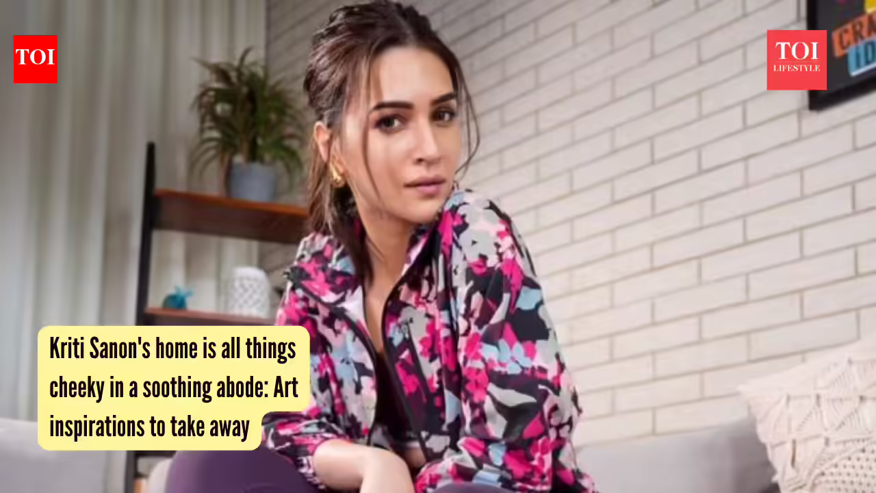Kriti Sanon's home is all things cheeky in a soothing abode: Art inspirations to take away |