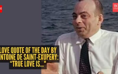 Love quote of the day by Antoine De Saint-Exupery: “True love is..."