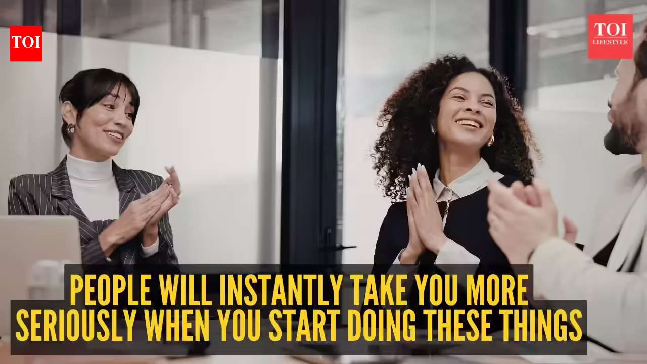 People will instantly take you more seriously when you start doing these 10 things