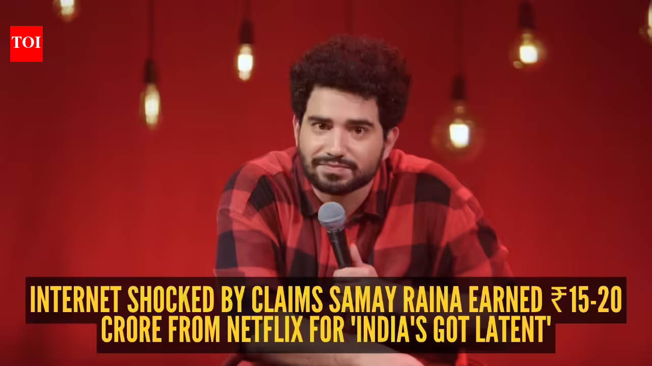 Samay Raina: ₹15-20 crore from Netflix? Viral post on Samay Raina's 'India's Got Latent' earnings leaves internet stunned