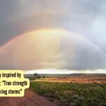 True strength is staying calm during storms