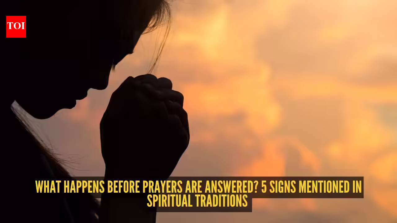 What happens before prayers are answered? 5 signs mentioned in spiritual traditions